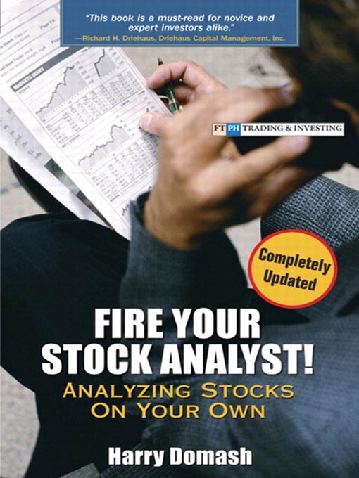 Title details for Fire Your Stock Analyst! Analyzing Stocks on Your Own by Harry Domash - Available